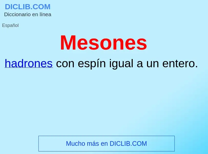 ¿Qué es Mesones? - significado y definición