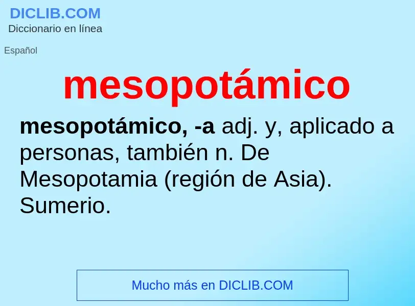 ¿Qué es mesopotámico? - significado y definición