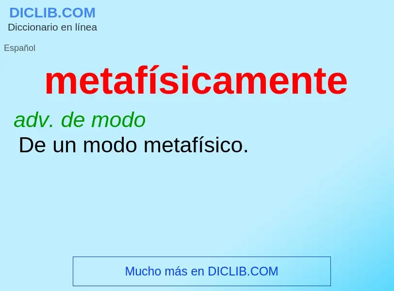 Wat is metafísicamente - definition