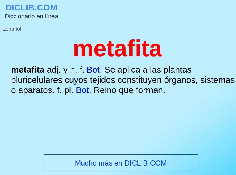 ¿Qué es metafita? - significado y definición