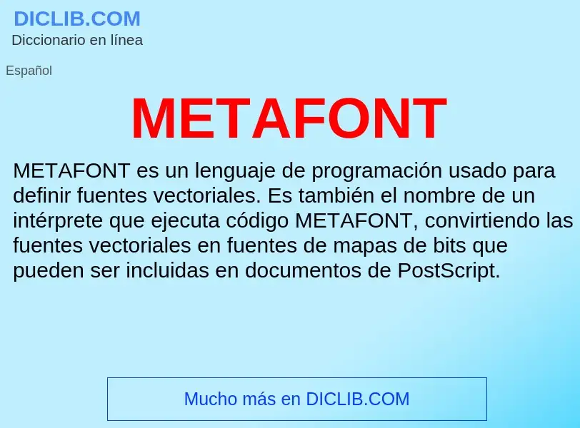 O que é METAFONT - definição, significado, conceito