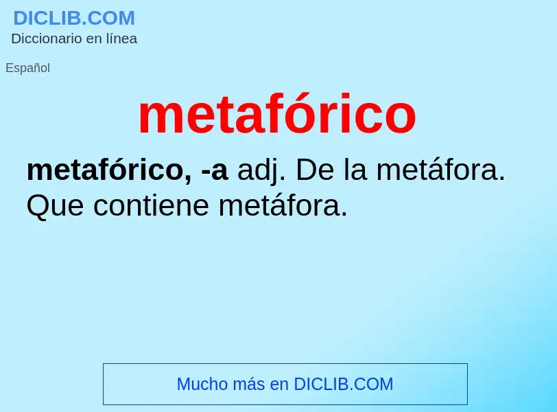 What is metafórico - meaning and definition