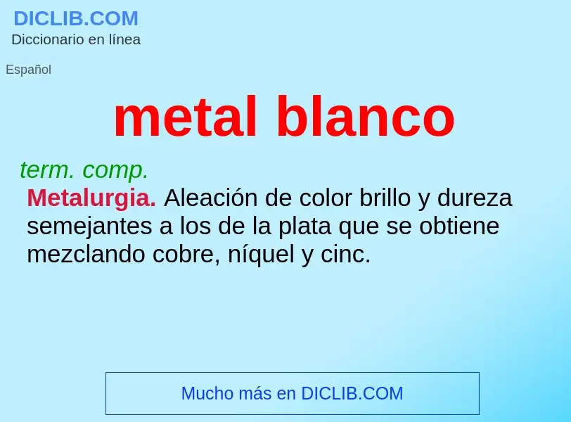 O que é metal blanco - definição, significado, conceito