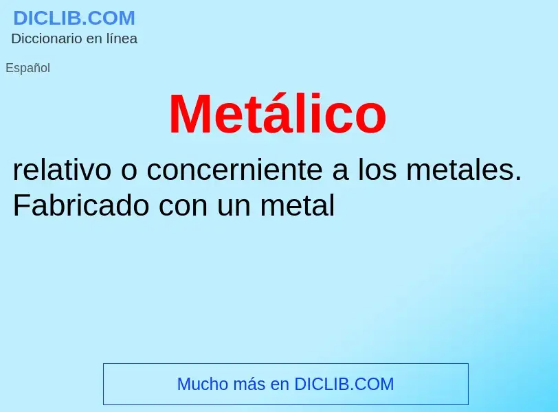 What is Metálico - definition