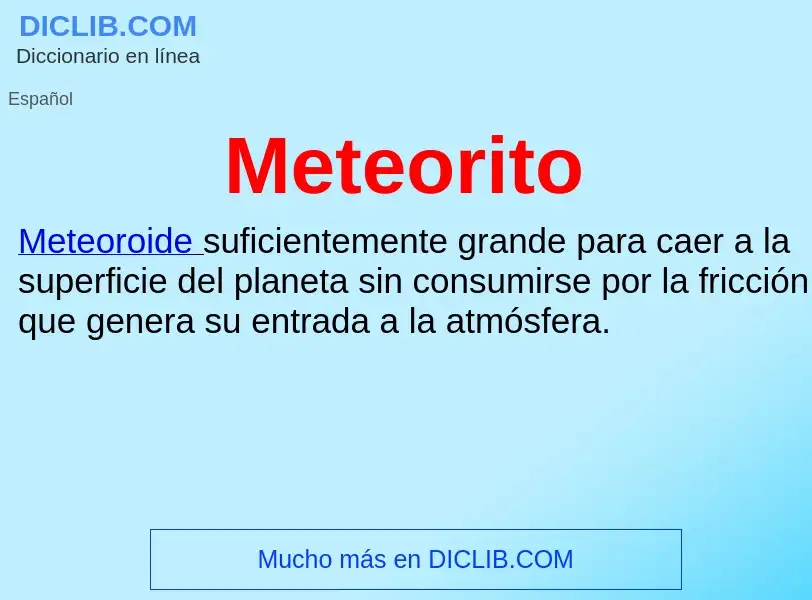 ¿Qué es Meteorito? - significado y definición