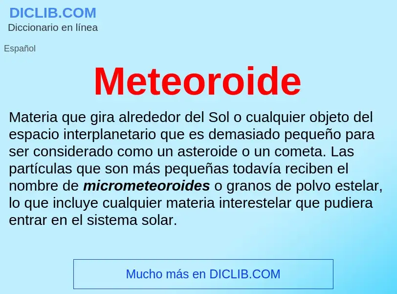 Что такое Meteoroide - определение