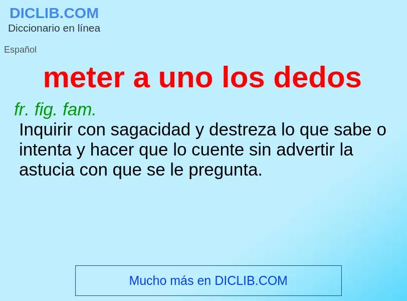 O que é meter a uno los dedos - definição, significado, conceito