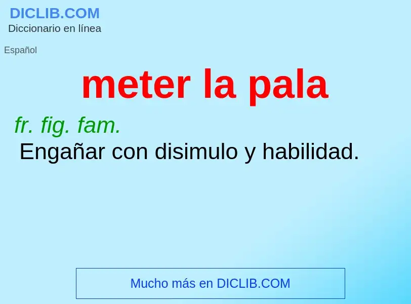 What is meter la pala - definition