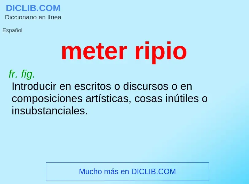 Was ist meter ripio - Definition