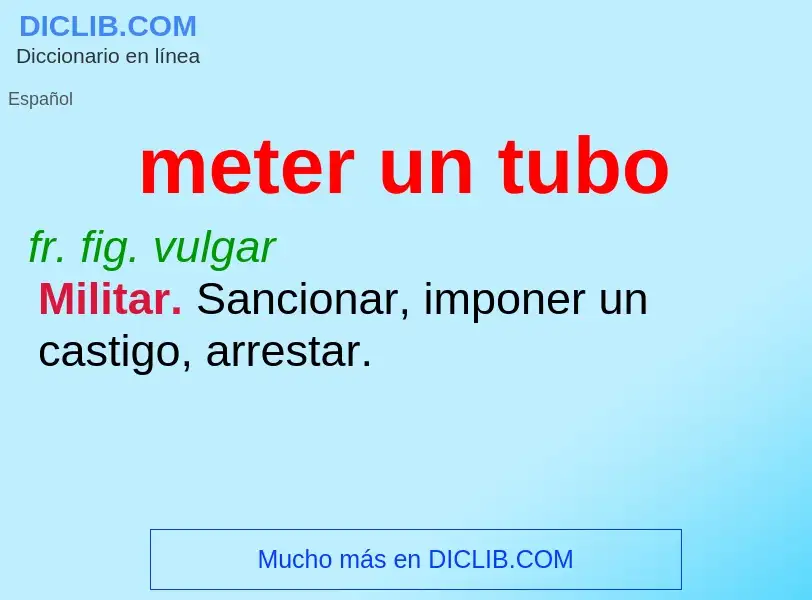 O que é meter un tubo - definição, significado, conceito