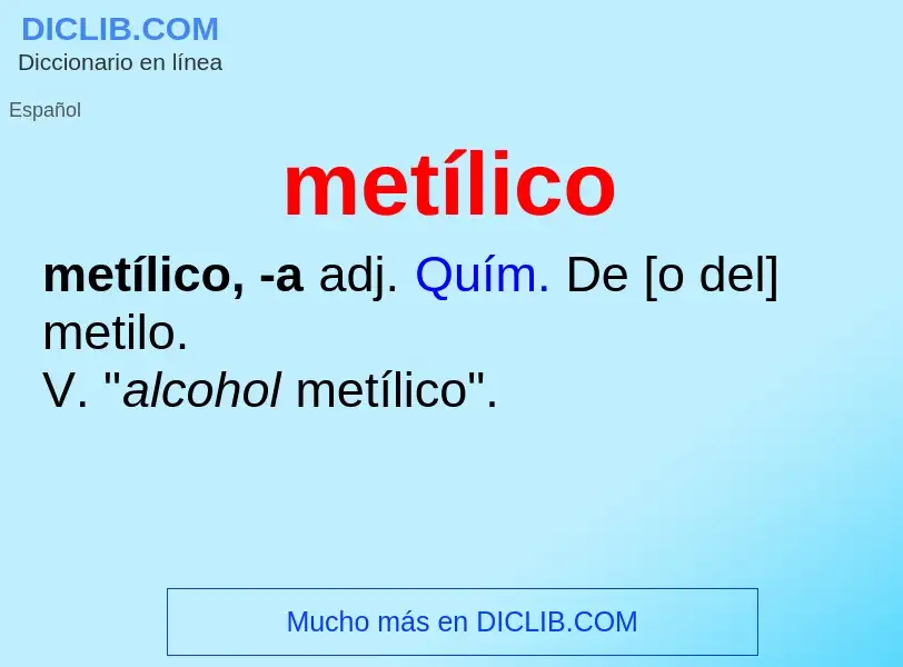 ¿Qué es metílico? - significado y definición