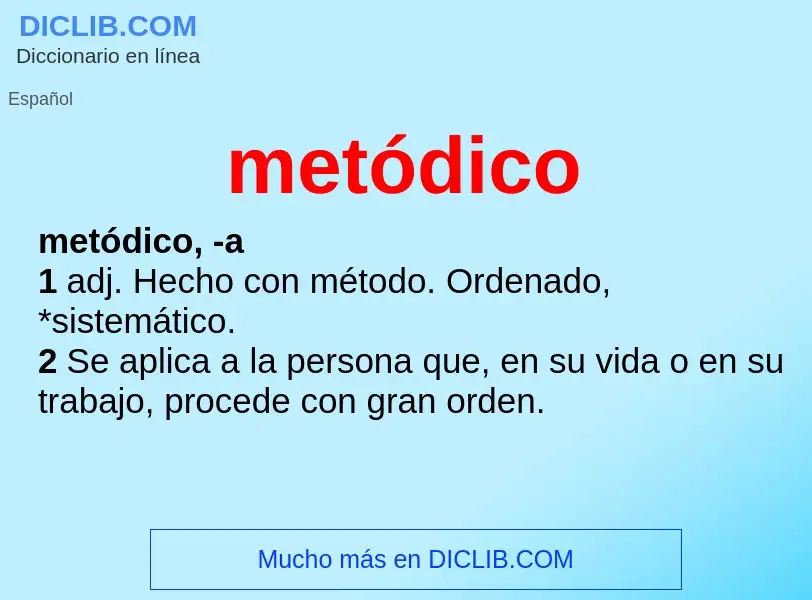 What is metódico - meaning and definition