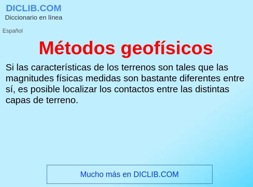 Wat is Métodos geofísicos - definition