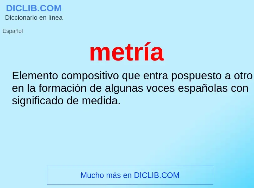 Wat is metría  - definition