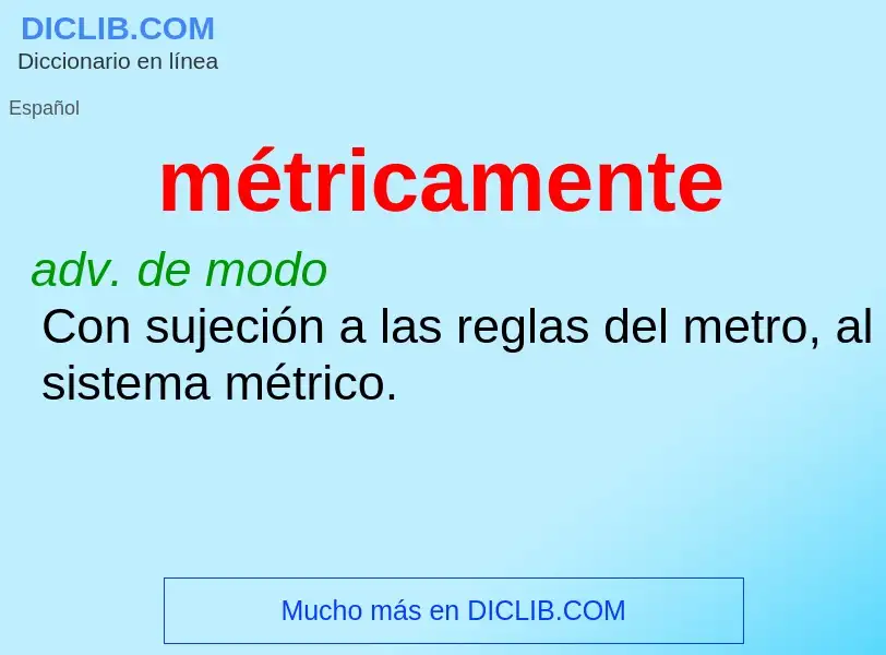 What is métricamente - definition