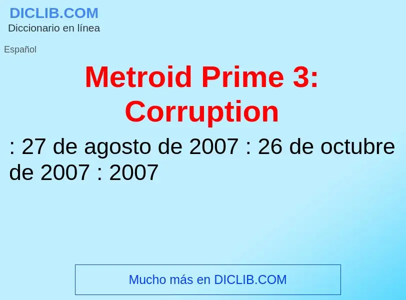 Wat is Metroid Prime 3: Corruption - definition