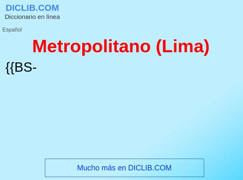 What is Metropolitano (Lima) - definition