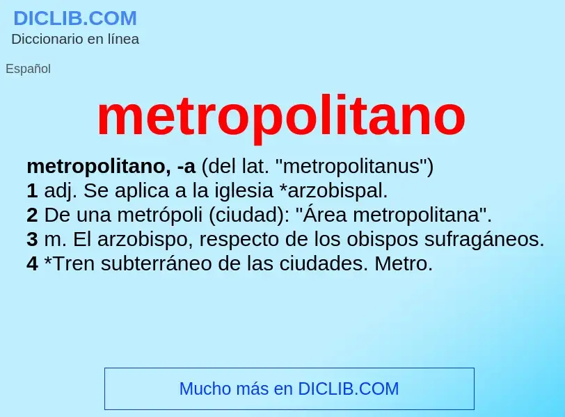 ¿Qué es metropolitano? - significado y definición