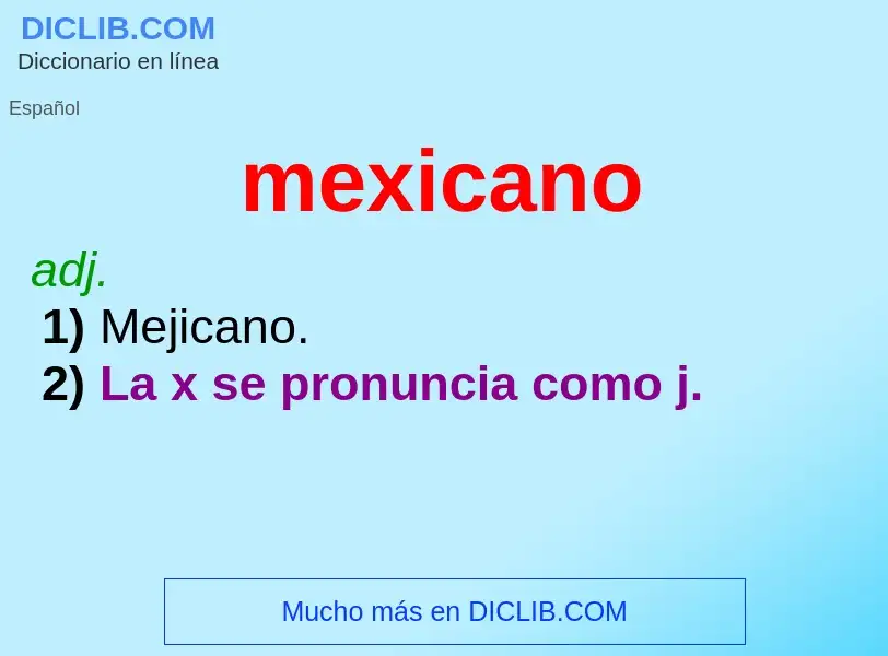 Was ist mexicano - Definition