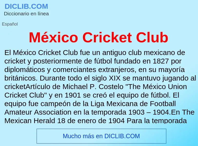 ¿Qué es México Cricket Club? - significado y definición