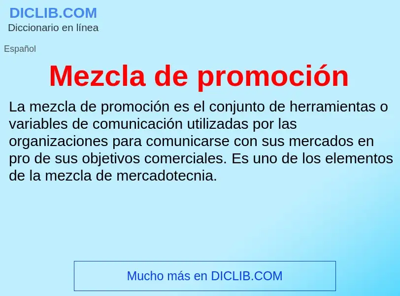 O que é Mezcla de promoción - definição, significado, conceito