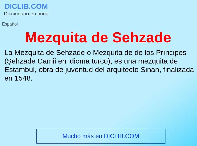 O que é Mezquita de Sehzade - definição, significado, conceito