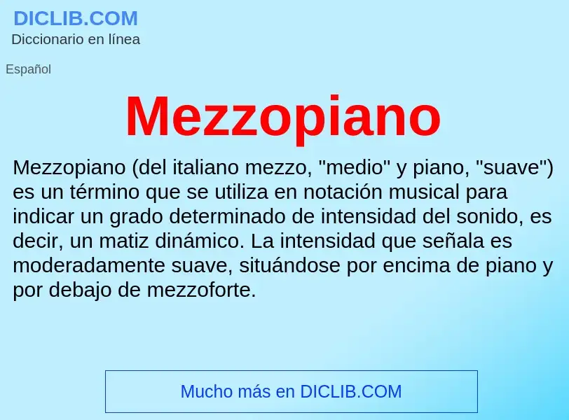 ¿Qué es Mezzopiano? - significado y definición