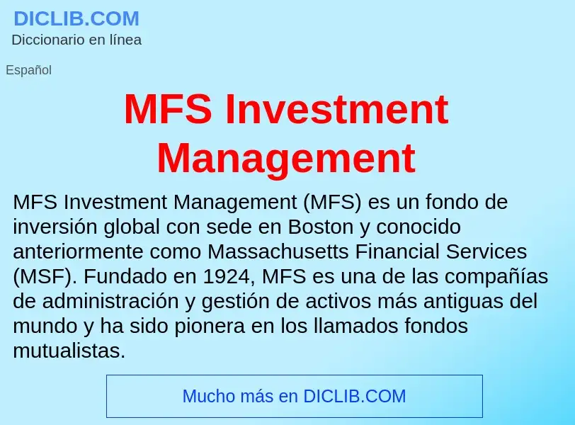 O que é MFS Investment Management - definição, significado, conceito