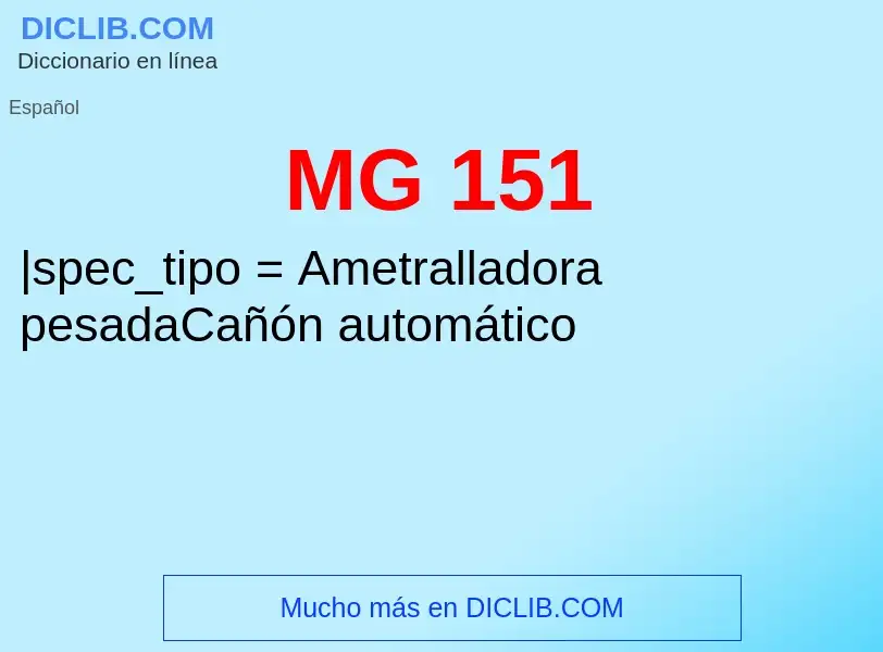 O que é MG 151 - definição, significado, conceito