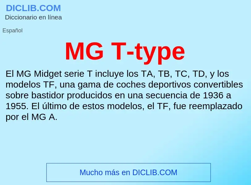 Wat is MG T-type - definition