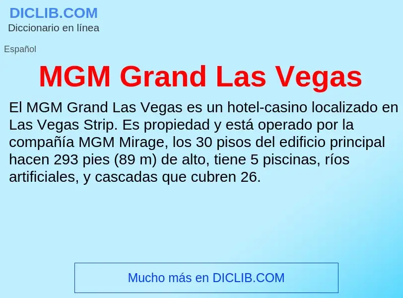 O que é MGM Grand Las Vegas - definição, significado, conceito