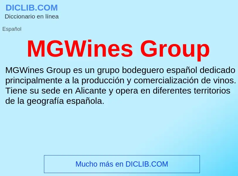 Wat is MGWines Group - definition