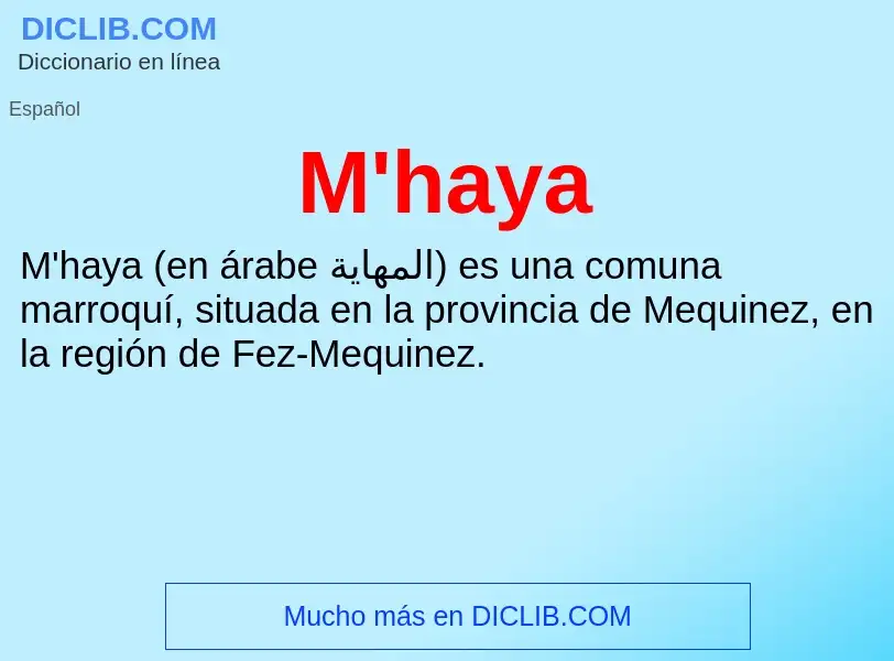 What is M'haya - meaning and definition