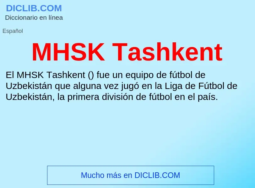 Wat is MHSK Tashkent - definition