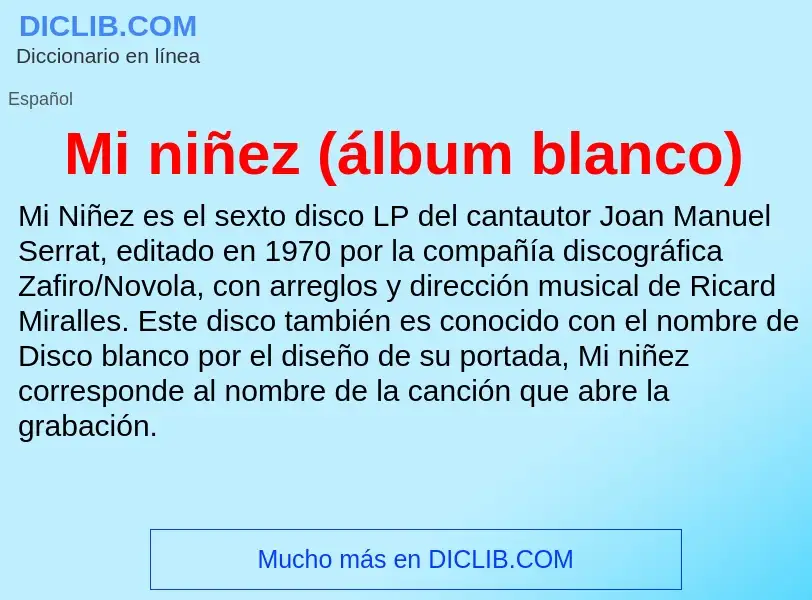 ¿Qué es Mi niñez (álbum blanco)? - significado y definición