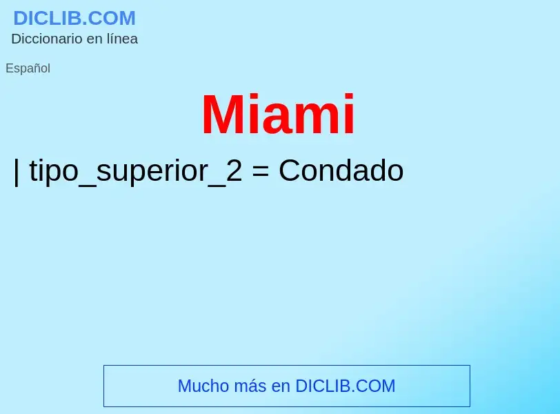 ¿Qué es Miami? - significado y definición