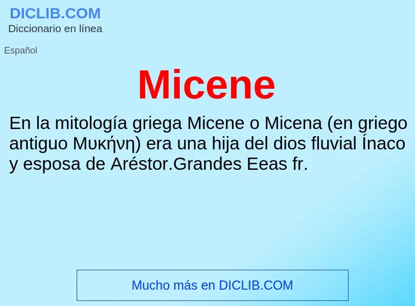 ¿Qué es Micene? - significado y definición