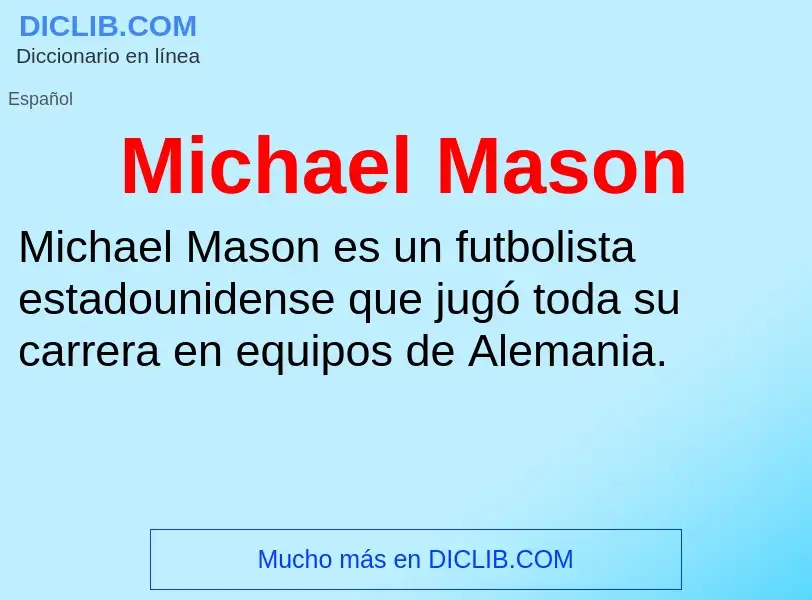 Wat is Michael Mason - definition