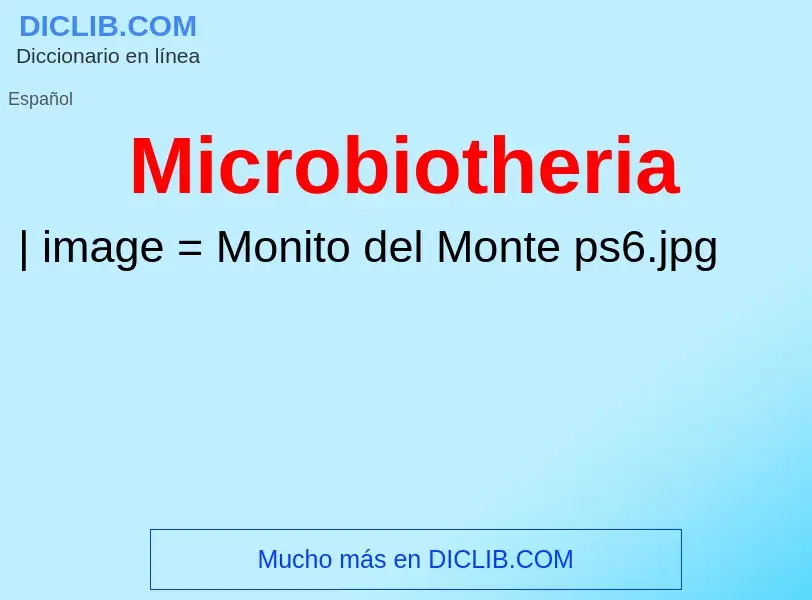 ¿Qué es Microbiotheria? - significado y definición