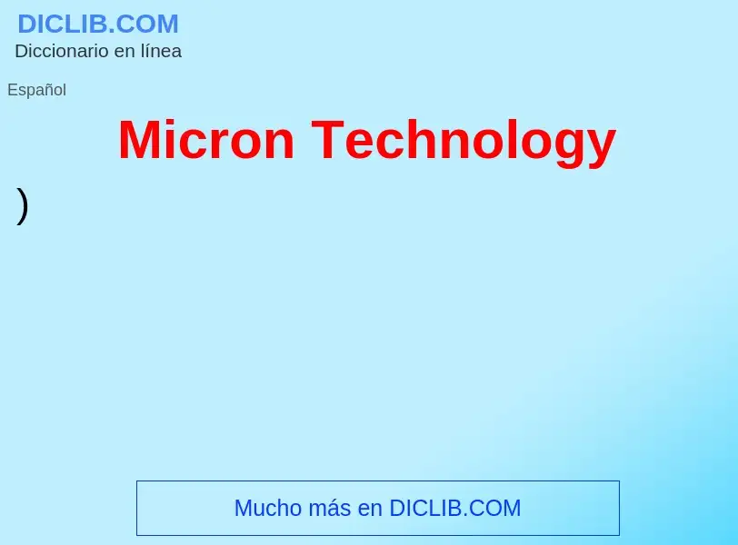 O que é Micron Technology - definição, significado, conceito