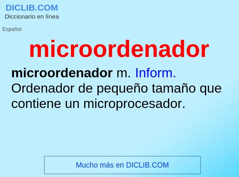 Che cos'è microordenador - definizione