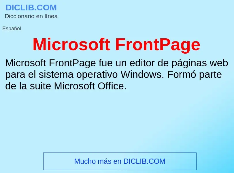 ¿Qué es Microsoft FrontPage? - significado y definición