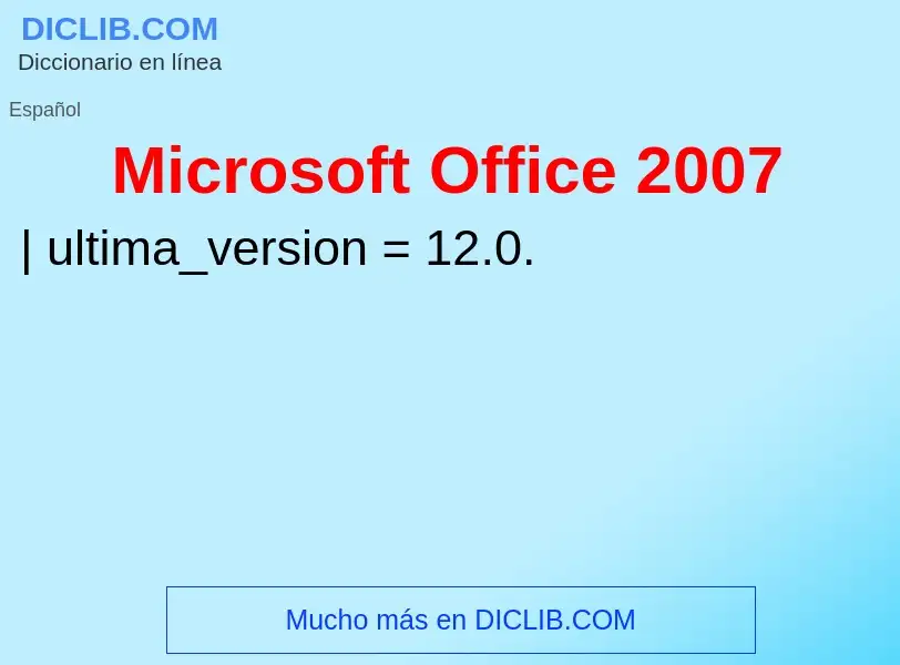 Che cos'è Microsoft Office 2007 - definizione