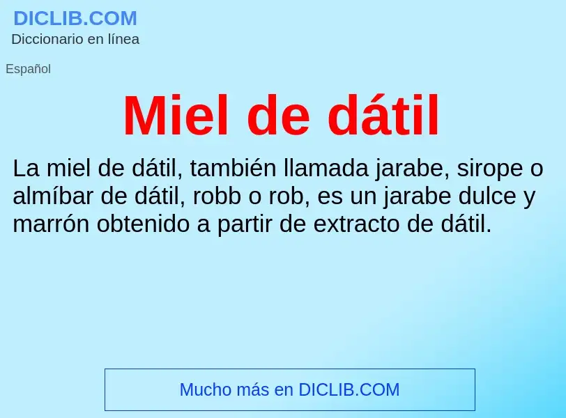 ¿Qué es Miel de dátil? - significado y definición