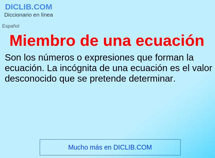 ¿Qué es Miembro de una ecuación? - significado y definición