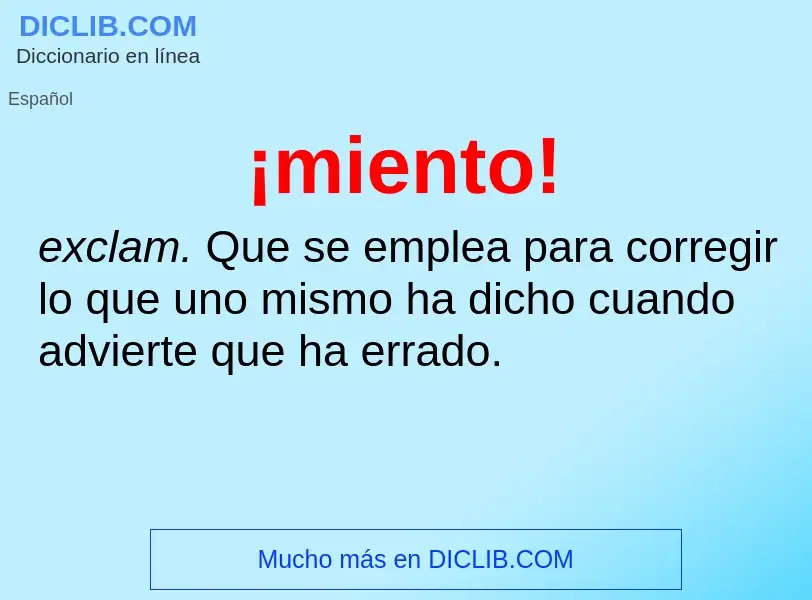 O que é ¡miento! - definição, significado, conceito