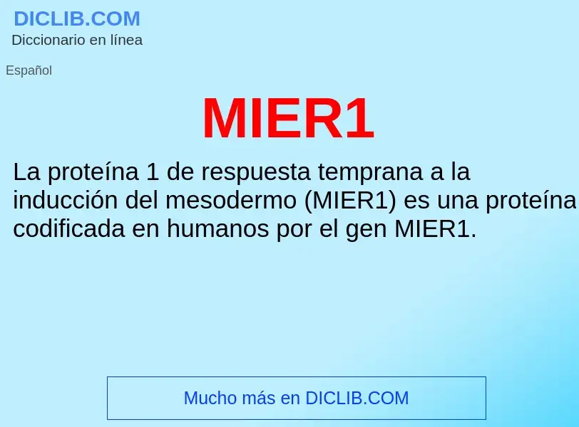 O que é MIER1 - definição, significado, conceito