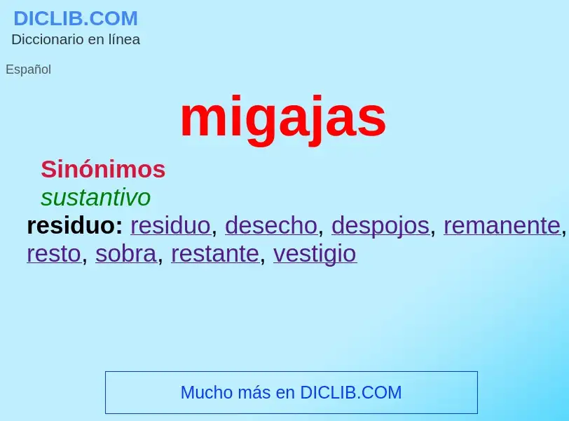 Was ist migajas - Definition