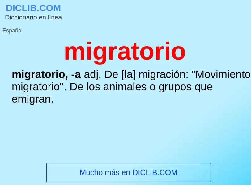 Was ist migratorio - Definition