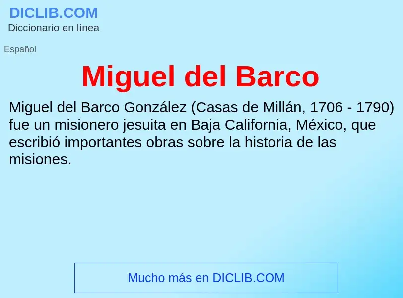 ¿Qué es Miguel del Barco? - significado y definición